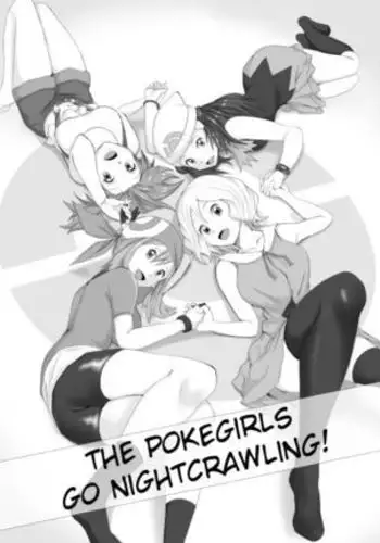 The Pokegirls go nightcrawling